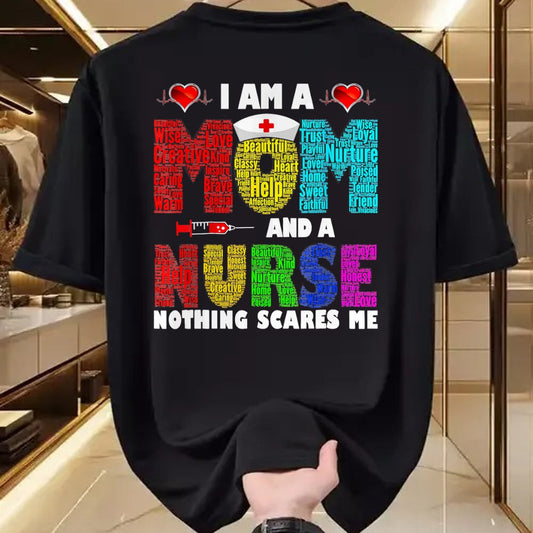 Funny Nurse Shirt, Nurse Unisex T-Shirt/Hoodie/Sweatshirt HLT00 - I'm A Mom And A Nurse Nothing Scares Me T-Shirt