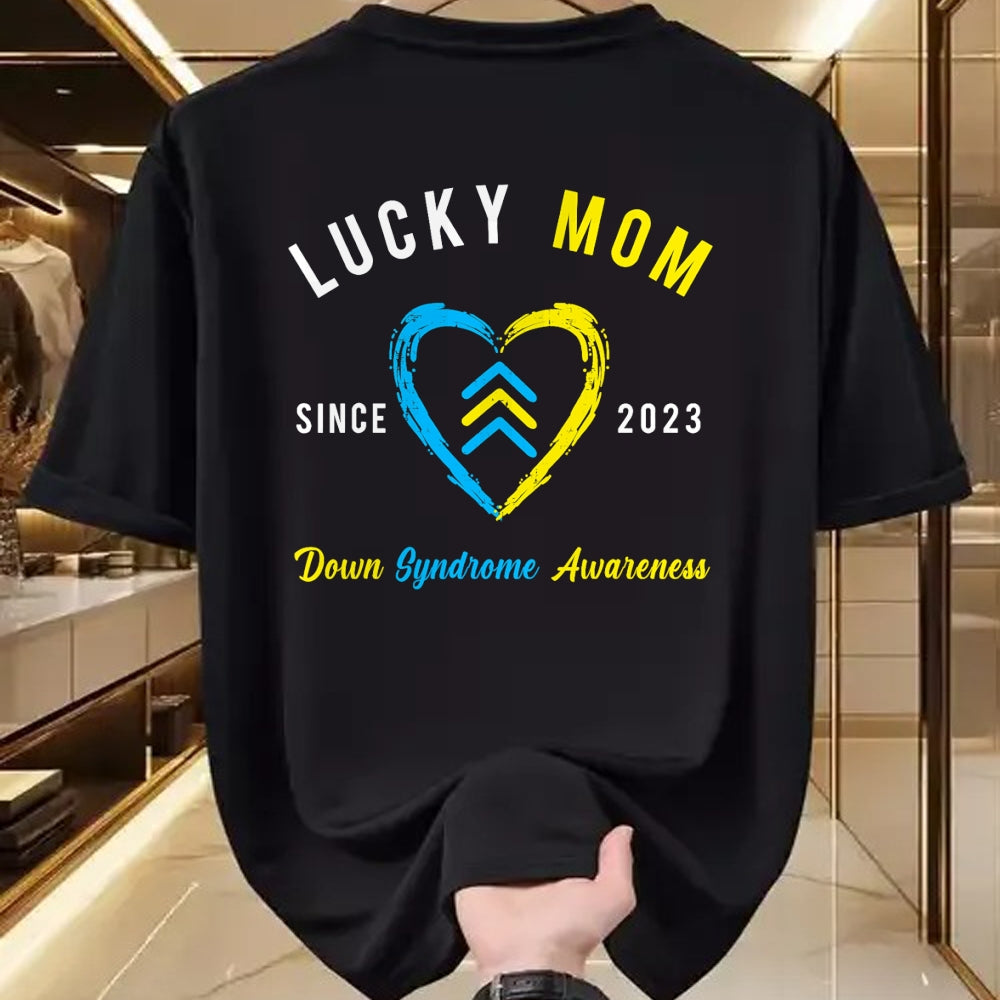 Gift for Mom Shirt, Funny Mom Unisex T-Shirt/Hoodie/Sweatshirt HLT00 - Lucky Mom Down Syndrome Awareness Since 2023 T21 Family T-Shirt