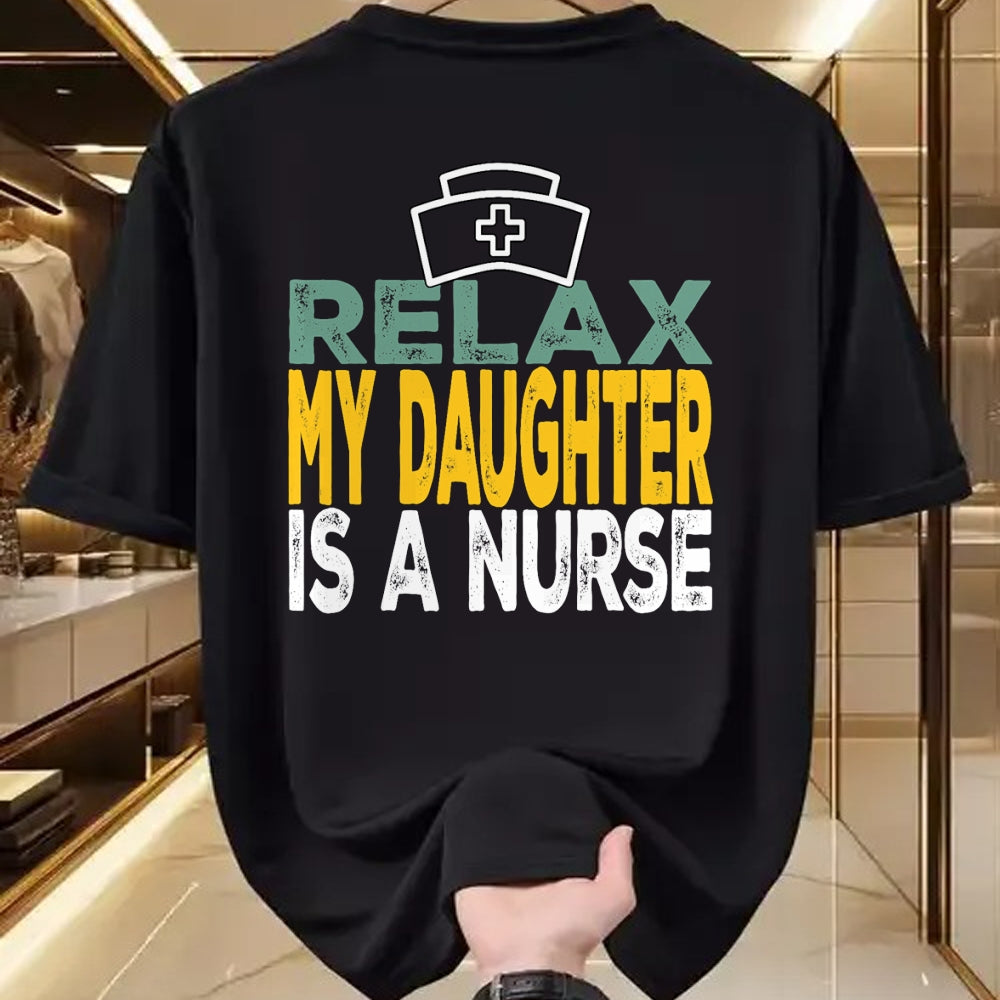 Funny Nurse Shirt, Nurse Unisex T-Shirt/Hoodie/Sweatshirt HLT00 - Relax my daughter is a nurse funny nursing RN LPN dad mom T-Shirt