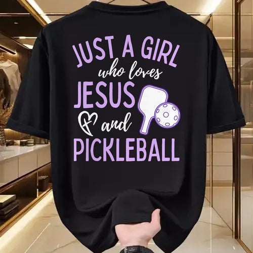 Funny Pickleball Shirt, Pickleball Lover Unisex T-Shirt/Hoodie/Sweatshirt HLT00 - Just A Girl Who Loves Jesus and Pickleball Christian Cute T-Shirt