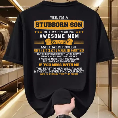 Gift for Mom Shirt, Funny Mom Unisex T-Shirt/Hoodie/Sweatshirt HLT00 - I'm A Stubborn Son of Awesome Mom Funny Saying Lucky Son T-Shirt