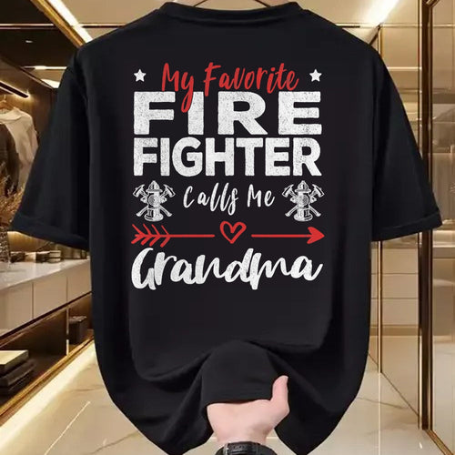 Best Grandma Shirt, Proud Grandma Unisex T-Shirt/Hoodie/Sweatshirt HLT00 - My Favorite Firefighter Calls Me Grandma Firefighter Grandma T-Shirt