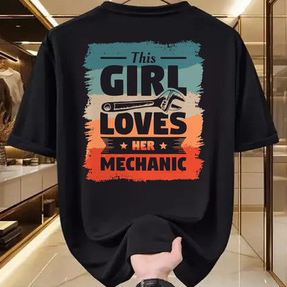 Best Mechanic Life Shirt, Funny Mechanic UnisexT-Shirt/Hoodie/Sweatshirt HLT00 - This Girl Loves Her Mechanic Girlfriend Wife Mechanics T-Shirt