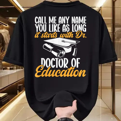 Best Doctor Shirt, Funny Doctor UnisexT-Shirt/Hoodie/Sweatshirt HLT00 - Ed.D. Doctorate Graduation Doctor of Education T-Shirt
