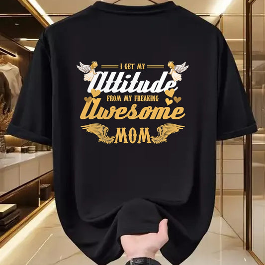 Gift for Mom Shirt, Funny Mom Unisex T-Shirt/Hoodie/Sweatshirt HLT00 - Angel Wings I Get My Attitude From My Freaking Awesome Mom T-Shirt