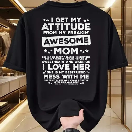 Gift for Mom Shirt, Funny Mom Unisex T-Shirt/Hoodie/Sweatshirt HLT00 - Got My Attitude From Awesome Mom Mothers Day Daughter Son T-Shirt