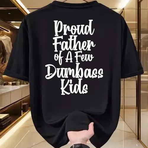 Gift for Dad Shirt, Funny Dad Unisex T-Shirt/Hoodie/Sweatshirt HLT00 – Funny Fathers Day Shirt Proud Father Of A Few Dumbass Kids T-Shirt