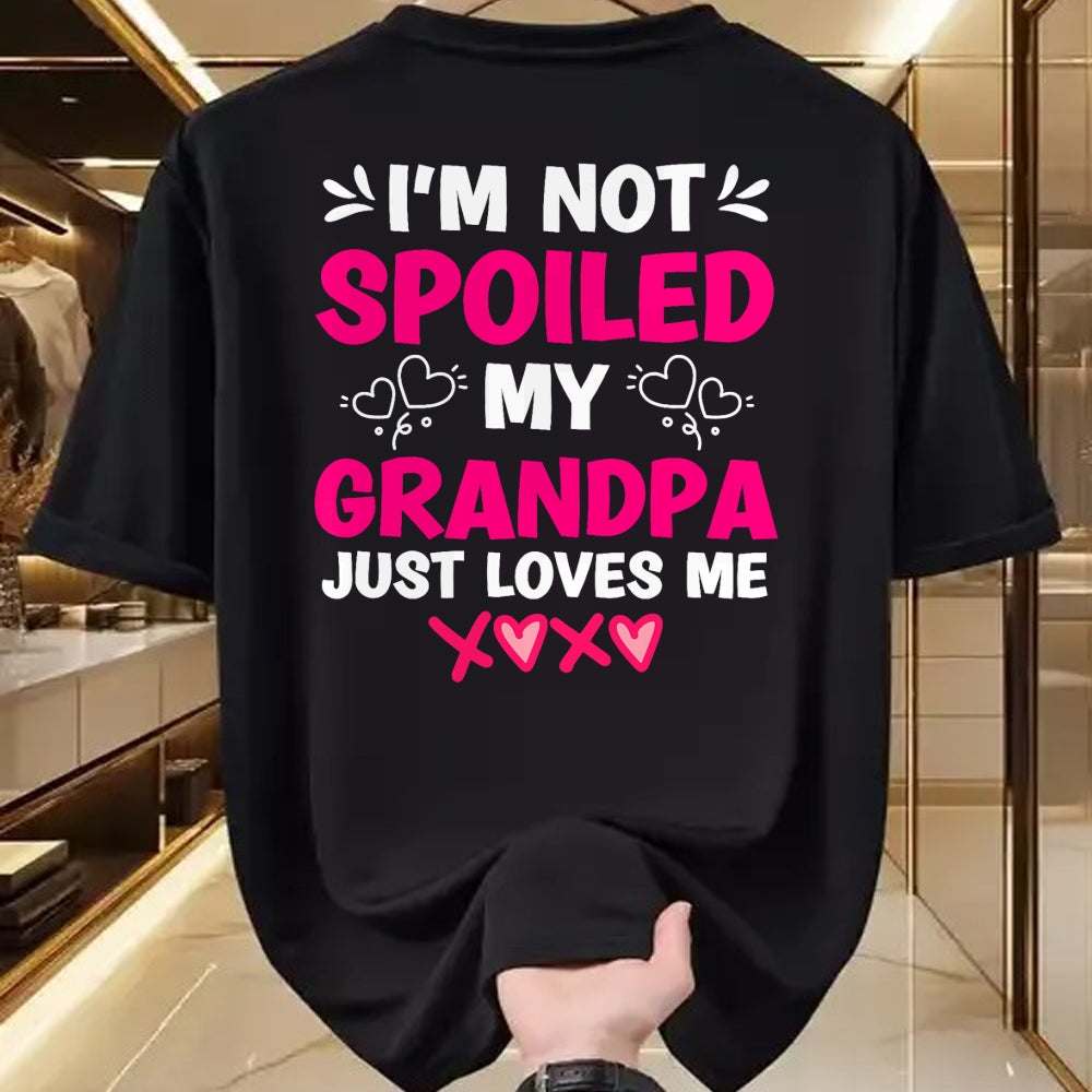 Best Wife Shirt, Wife and Husband Unisex T-Shirt/Hoodie/Sweatshirt HLT00 - I'm Not Spoiled My Grandpa Just Loves Me Granddaughter Girls T-Shirt