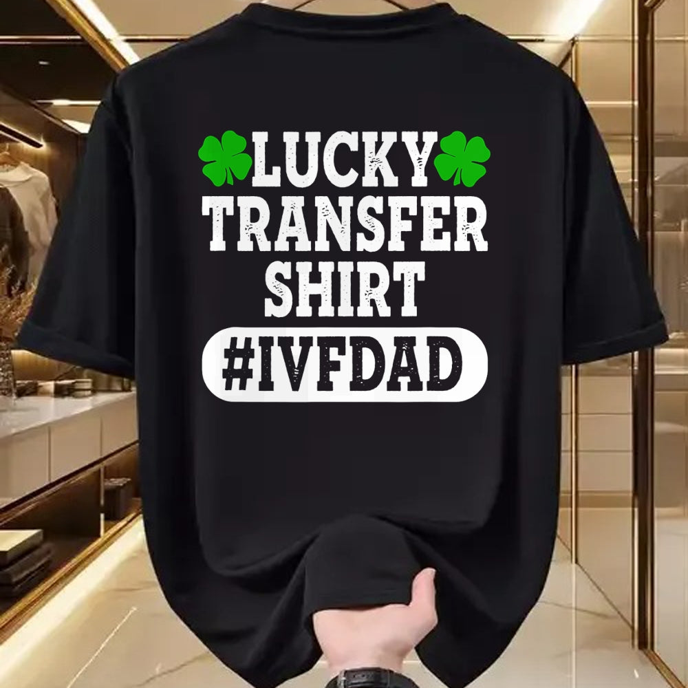 Gift for Dad Shirt, Funny Dad Unisex T-Shirt/Hoodie/Sweatshirt HLT00 – Mens IVF Embryo Lucky Transfer Dad Fertility T-Shirt