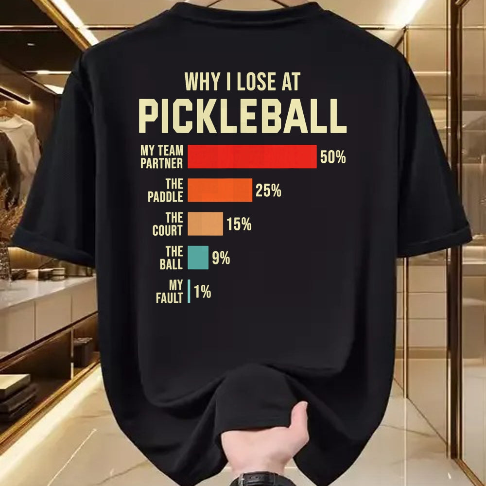 Funny Pickleball Shirt, Pickleball Lover Unisex T-Shirt/Hoodie/Sweatshirt HLT00 - Why I Lose at Pickleball Player Funny Pickleballers T-Shirt