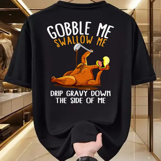 Best Thanksgiving Family Shirt , Funny Thanksgiving UnisexT-Shirt/Hoodie/Sweatshirt HLT00 - Gobble Me Swallow Me Shirt - Funny Thanksgiving T-Shirt
