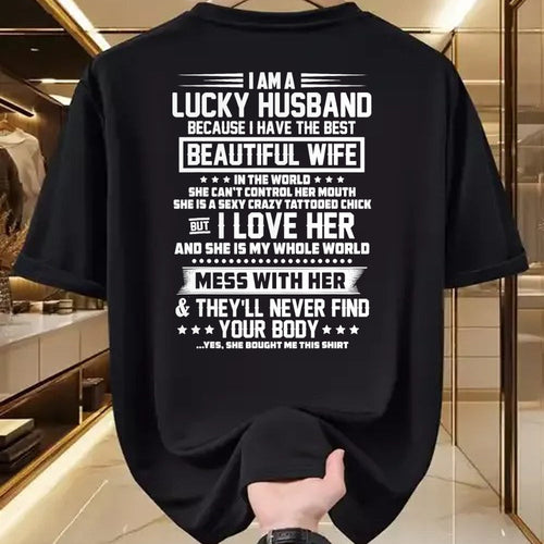 Best Husband Shirt, Wife and Husband Unisex T-Shirt/Hoodie/Sweatshirt HLT00 - I am a lucky husband because i have the best beautiful wife T-Shirt