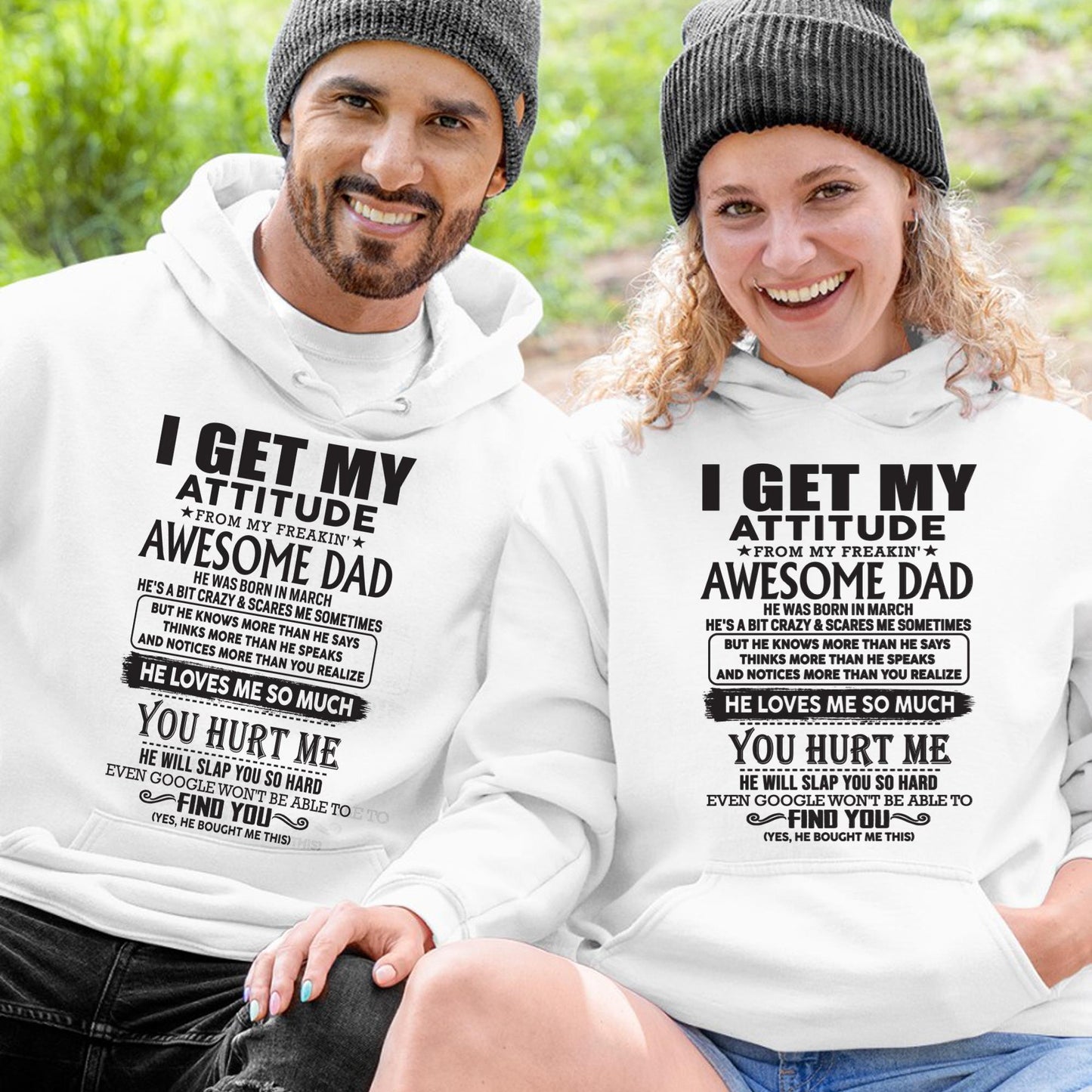 March - I GET MY ATTITUDE FROM MY FREAKIN' AWESOME DAD - Gift for Son and Daughter From Dad - NINA03 (SKU-TDD-03)