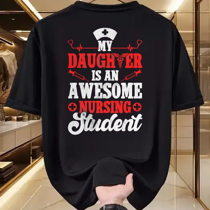 Funny Nurse Shirt, Nurse Unisex T-Shirt/Hoodie/Sweatshirt HLT00 - My Daughter Is An Awesome Nursing Student - Nurse Daughter T-Shirt