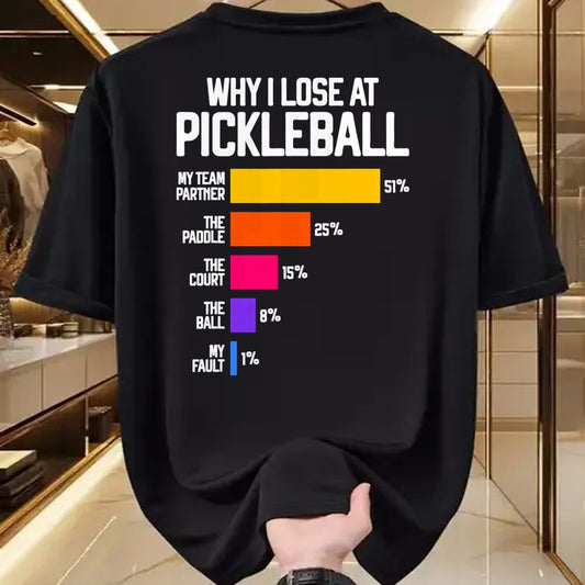 Funny Pickleball Shirt, Pickleball Lover Unisex T-Shirt/Hoodie/Sweatshirt HLT00 - Funny Pickleball Humor T-Shirt Why I Lose - Black, Classic Fit, Crew Neck, Short Sleeve