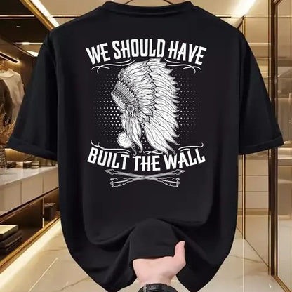 Native American T-Shirts, Vintage Native American Unisex T-Shirt/Hoodie/Sweatshirt HLT00 - We Should Have Built A Wall Native American Quote (1)