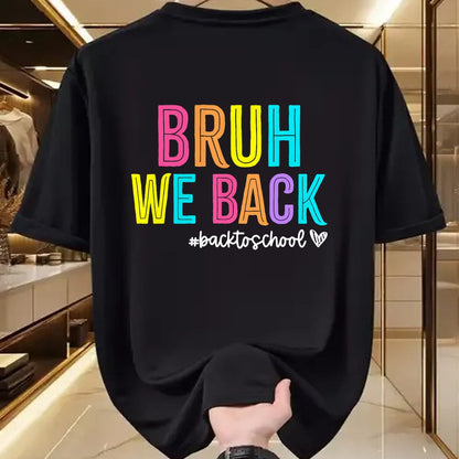 Best Student Shirt, Funny Back To School UnisexT-Shirt/Hoodie/Sweatshirt HLT00 - Bruh We Back Teachers Retro Back To School Boys Girls Kids T-Shirt (1)