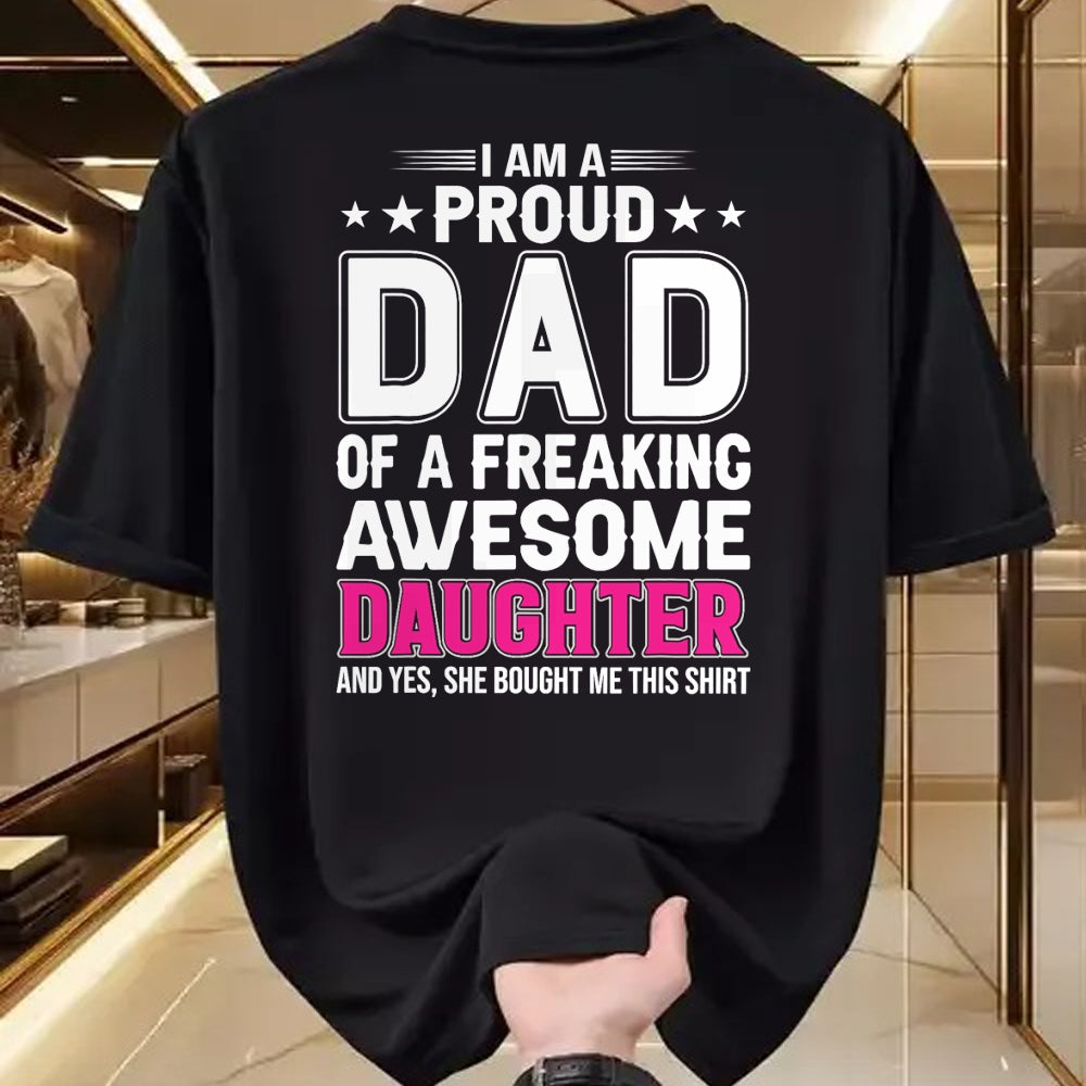 Gift for Dad Shirt, Funny Dad Unisex T-Shirt/Hoodie/Sweatshirt HLT00 – I Am A Proud Dad Of A Freaking Amazing Daughter for Father T-Shirt