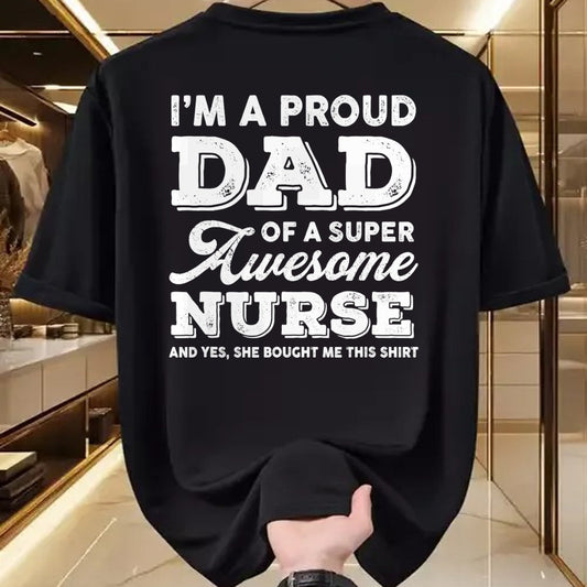Gift for Dad Shirt, Funny Dad Unisex T-Shirt/Hoodie/Sweatshirt HLT00 – Mens Funny Proud-Dad Super-Awesome Nurse-Daughter Father_s Day T-Shirt