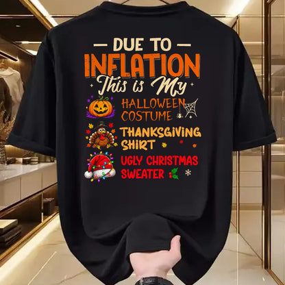 Best Thanksgiving Family Shirt , Funny Thanksgiving UnisexT-Shirt/Hoodie/Sweatshirt HLT00 - Due to Inflation This is My Funny Halloween Costume T-Shirt