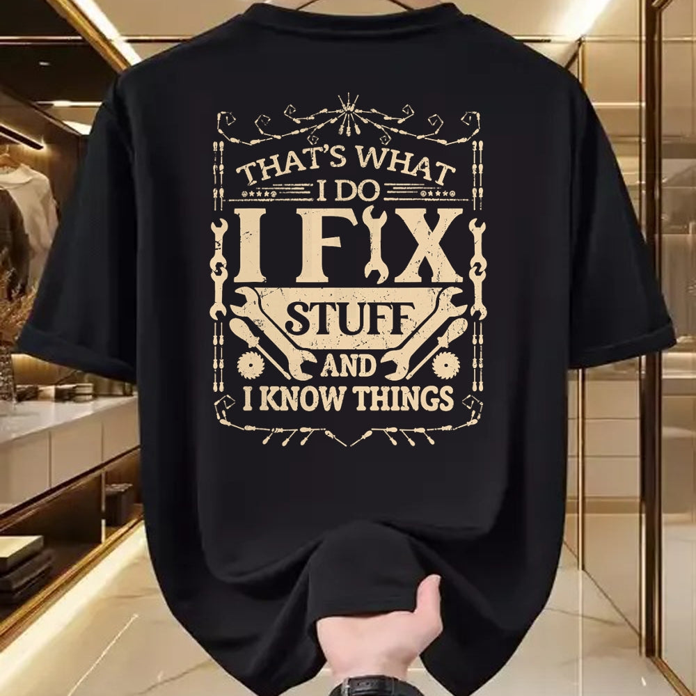 Best Mechanic Life Shirt, Funny Mechanic UnisexT-Shirt/Hoodie/Sweatshirt HLT00 - That's What I Do I Fix Stuff and Know Things Funny Dad Jokes T-Shirt