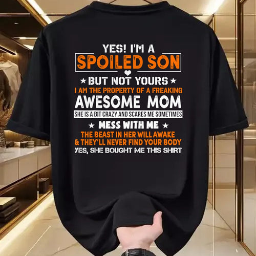 Gift for Mom Shirt, Funny Mom Unisex T-Shirt/Hoodie/Sweatshirt HLT00 - Yes I’m A Spoiled Son Of An Awesome Freaking Mom Son Funny T-Shirt