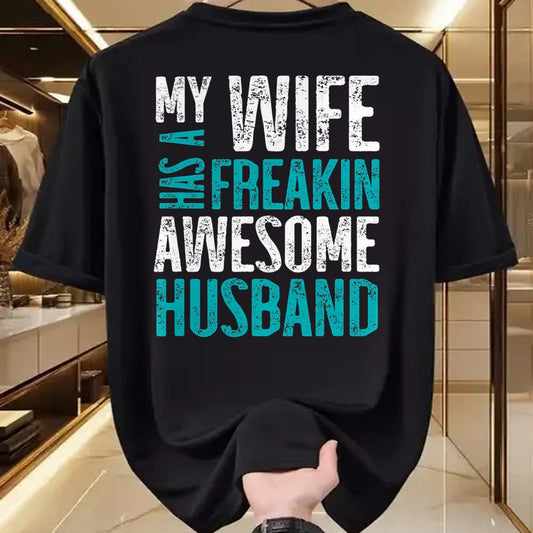 Best Wife Shirt, Wife and Husband Unisex T-Shirt/Hoodie/Sweatshirt HLT00 - My Wife Has A Freakin Awesome Husband T-Shirt (1)