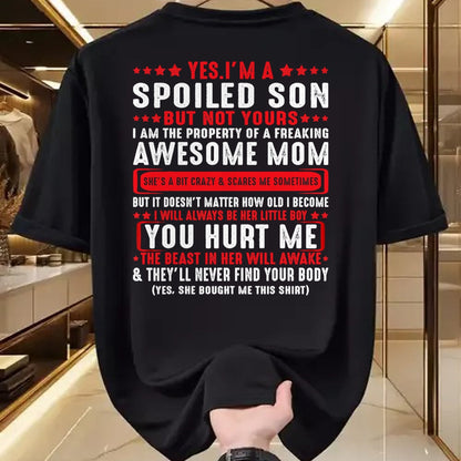 Best Wife Shirt, Wife and Husband Unisex T-Shirt/Hoodie/Sweatshirt HLT00 - Yes I'm A Spoiled Son But Not Yours Freaking Awesome Mom T-Shirt (2)