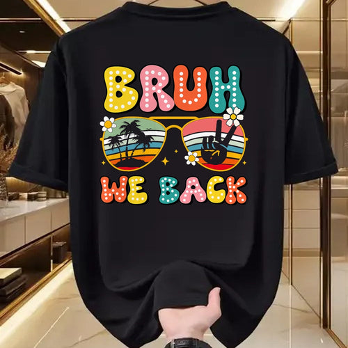 Best Student Shirt, Funny Back To School UnisexT-Shirt/Hoodie/Sweatshirt HLT00 - Bruh We Back Teachers Back To School Boys Girls T-Shirt