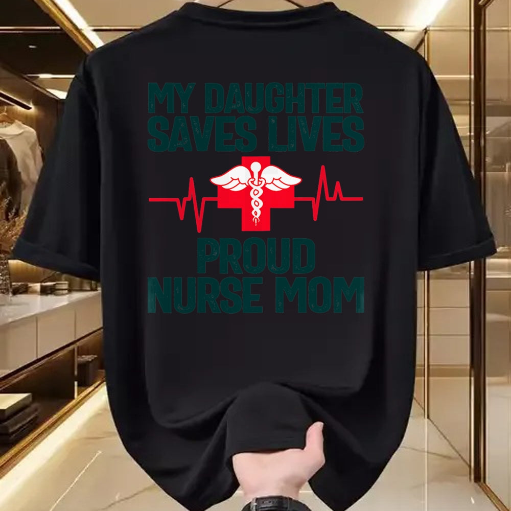 Funny Nurse Shirt, Nurse Unisex T-Shirt/Hoodie/Sweatshirt HLT00 - Womens My Daughter saves lives proud nurse Mom T-Shirt