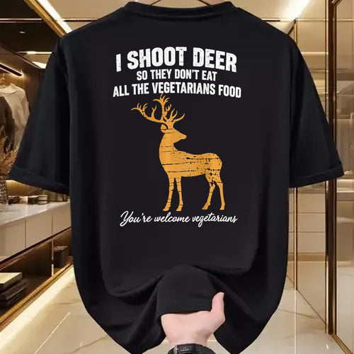 Funny Hunting Shirt, Gift For Hunting Lover Unisex T-Shirt/Hoodie/Sweatshirt HLT00 - I Shoot Deer So They Don_t Eat All The Vegetarians Food Hunt T-Shirt