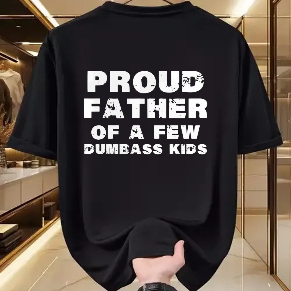 Gift for Dad Shirt, Funny Dad Unisex T-Shirt/Hoodie/Sweatshirt HLT00 – Proud Father Of A Few Dumbass Kids Father_s Day Shirt T-Shirt