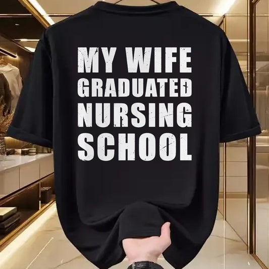 Funny Nurse Shirt, Nurse Unisex T-Shirt/Hoodie/Sweatshirt HLT00 - Mens My Wife Graduated Nursing School shirt for Husband Men Nurse T-Shirt