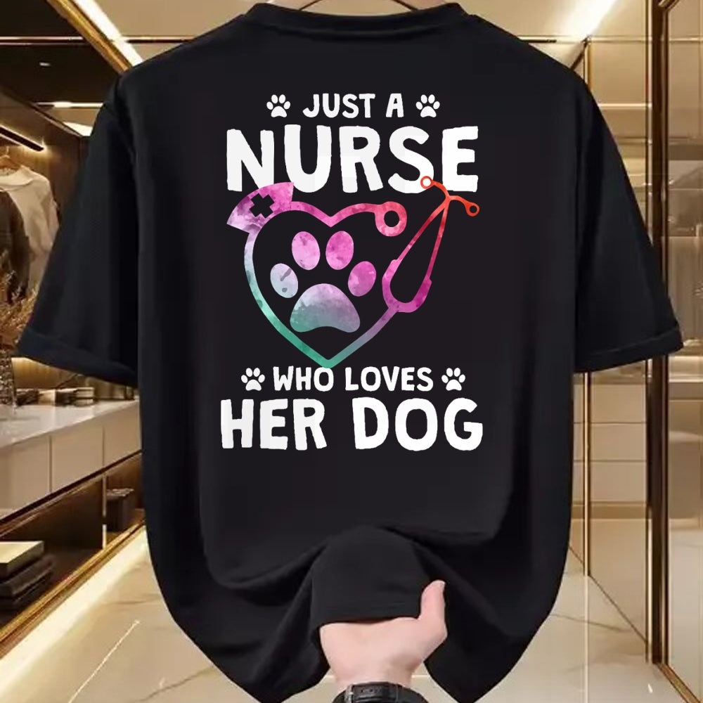 Funny Nurse Shirt, Nurse Unisex T-Shirt/Hoodie/Sweatshirt HLT00 - Just A Nurse Who Loves Her Dog - Nurse Dog Lover T-Shirt
