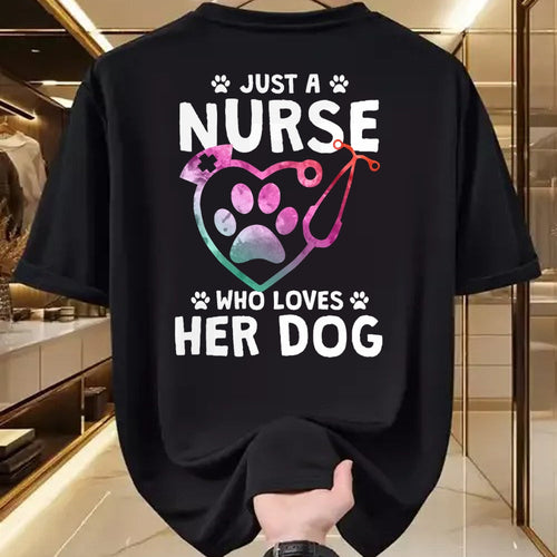 Funny Nurse Shirt, Nurse Unisex T-Shirt/Hoodie/Sweatshirt HLT00 - Just A Nurse Who Loves Her Dog - Nurse Dog Lover T-Shirt