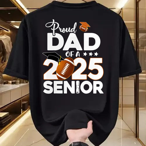 Gift for Dad Shirt, Funny Dad Unisex T-Shirt/Hoodie/Sweatshirt HLT00 – Proud Dad Of A 2025 Senior Football Graduate T-Shirt
