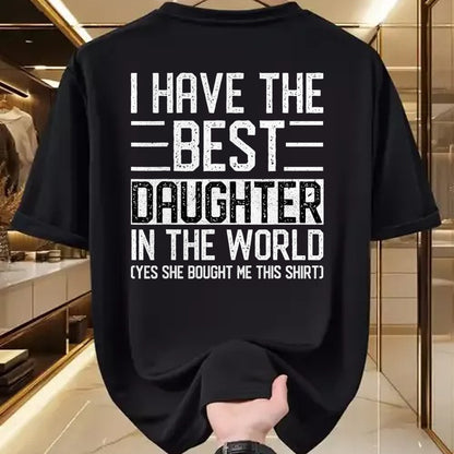 Gift for Mom Shirt, Funny Mom Unisex T-Shirt/Hoodie/Sweatshirt HLT00 - I Have The Best Daughter In The World Funny Mom Dad Gifts T-Shirt