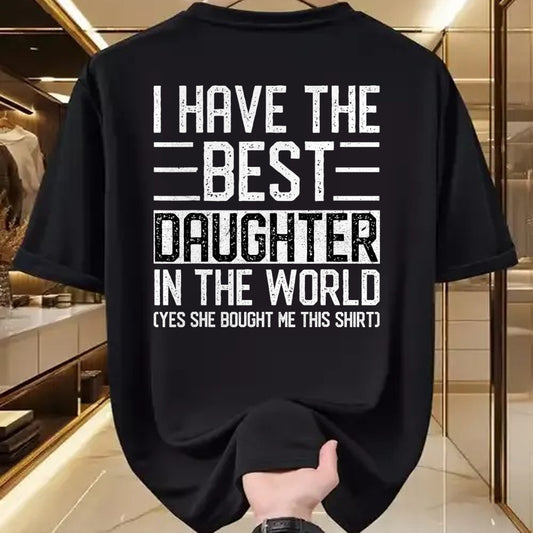Gift for Mom Shirt, Funny Mom Unisex T-Shirt/Hoodie/Sweatshirt HLT00 - I Have The Best Daughter In The World Funny Mom Dad Gifts T-Shirt