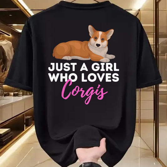 Dog Love Shirt, Dog Lover Gift T-Shirt/Hoodie/Sweatshirt HLT00 - Just A Girl Who Loves Corgis - Welsh Corgi Owner Dog Lover T-Shirt