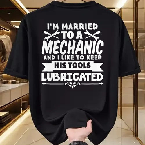 Best Mechanic Life Shirt, Funny Mechanic UnisexT-Shirt/Hoodie/Sweatshirt HLT00 - I'm Married To A Mechanic Like To Keep His Tools Lubricated T-Shirt