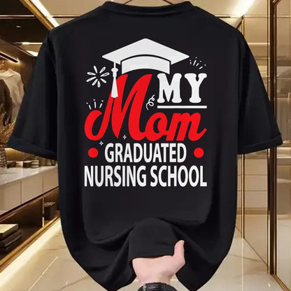 Funny Nurse Shirt, Nurse Unisex T-Shirt/Hoodie/Sweatshirt HLT00 - My Mom Graduated Nursing School shirt for Son Daughter kids T-Shirt