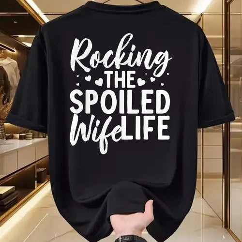 Best Wife Shirt, Wife and Husband Unisex T-Shirt/Hoodie/Sweatshirt HLT00 - Gift for wife T shirt, spoiled wife   Funny Spoiled Wife Art For Women Husband Spoiled Wife Life Lon (1)