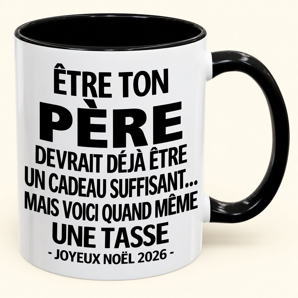 Être ton père est déjà un cadeau suffisant – Mug bicolore humoristique – Cadeau de Noël 2026 (SKU2610-153) MUGFR