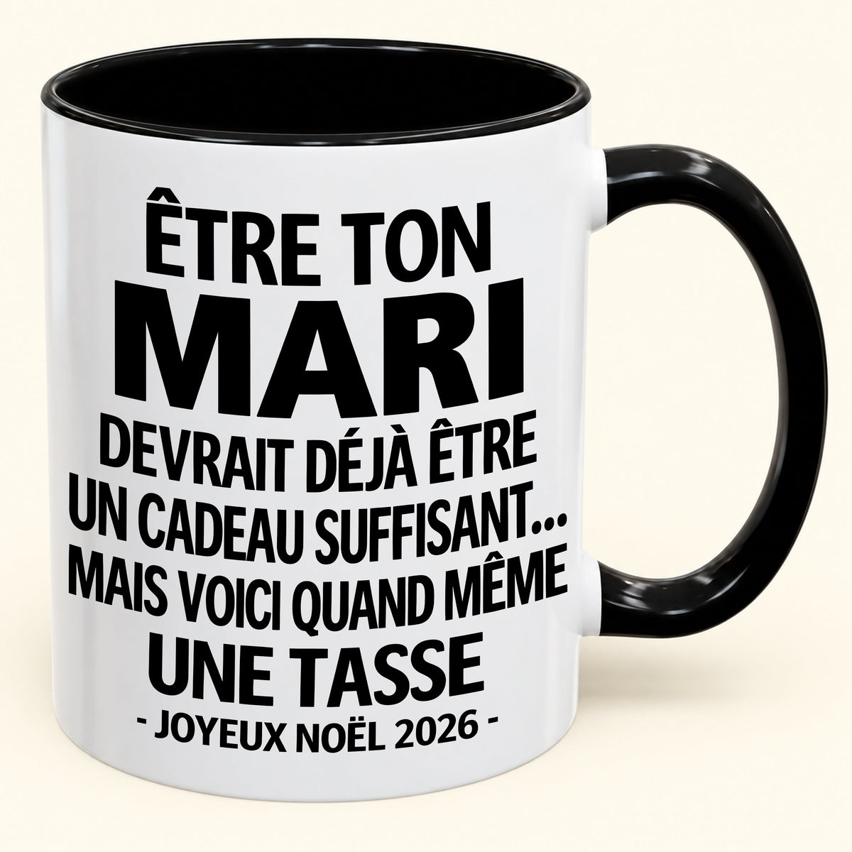 Être ton mari est déjà un cadeau suffisant – Mug bicolore humoristique – Cadeau de Noël 2026 (SKU2610-199) MUGFR