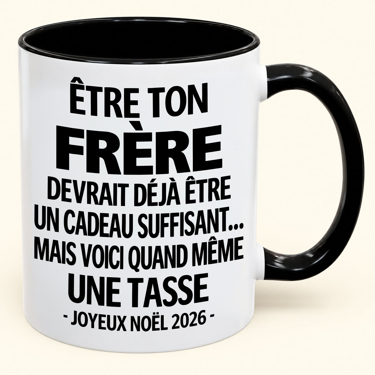 Être ton frère est déjà un cadeau suffisant – Mug bicolore humoristique – Cadeau de Noël 2026 (SKU2610-156) MUGFR