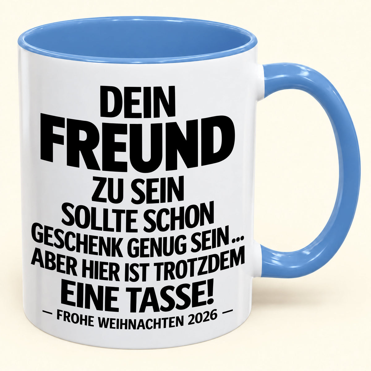 Dein Freund zu sein, ist Geschenk genug – Lustiges Weihnachten 2026 – Geschenk-Kaffeetasse mit Spruch (SKU2610-351)