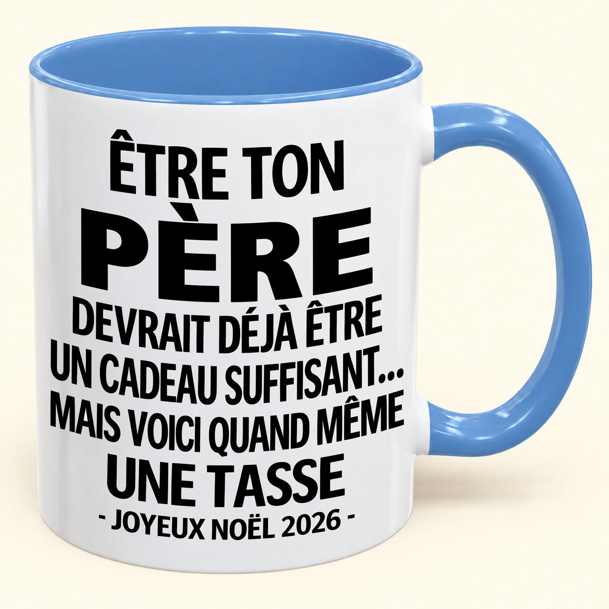 Être ton père est déjà un cadeau suffisant – Mug bicolore humoristique – Cadeau de Noël 2026 (SKU2610-153) MUGFR
