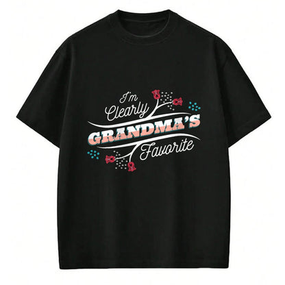 Best Grandma Shirt, Proud Grandma Unisex T-Shirt/Hoodie/Sweatshirt HLT00 - I'm Clearly Grandma's Favorite Granddaughter Grandma, T-Shirt (1)