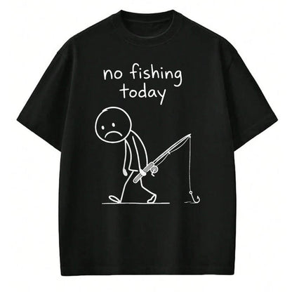Funny Fishing Shirt, Gift For Fishing Lover Unisex T-Shirt/Hoodie/Sweatshirt HLT00 - No Fishing Today Funny Fishing Humor for Fisherman Dads T-Shirt