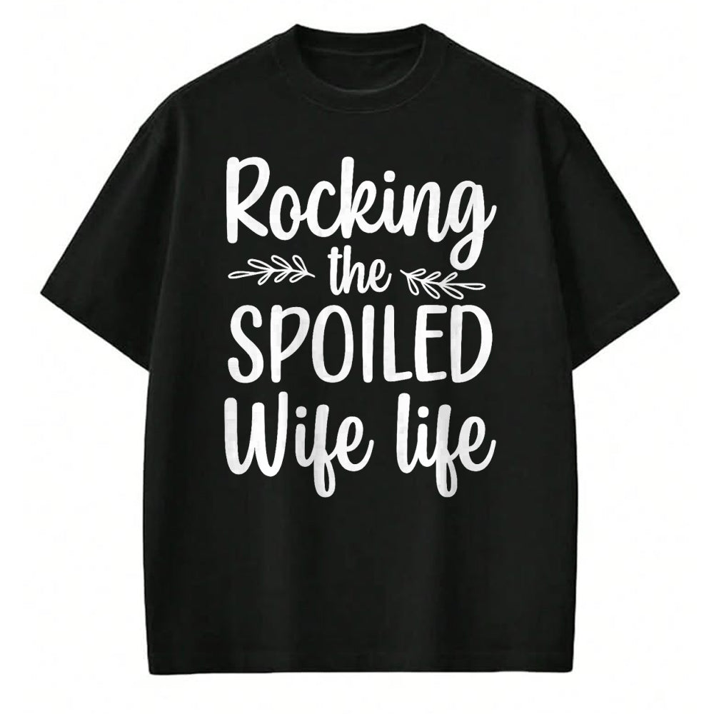 Best Wife Shirt, Wife and Husband Unisex T-Shirt/Hoodie/Sweatshirt HLT00 - Gift for wife T shirt, spoiled wife   Funny Spoiled Wife Art For Women Girls Husband Spoiled Wife Pr (20)